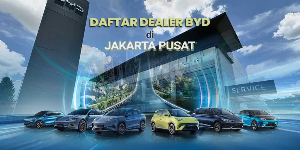 Dealer BYD Jakarta Utara per September 2025, Ini Daftarnya